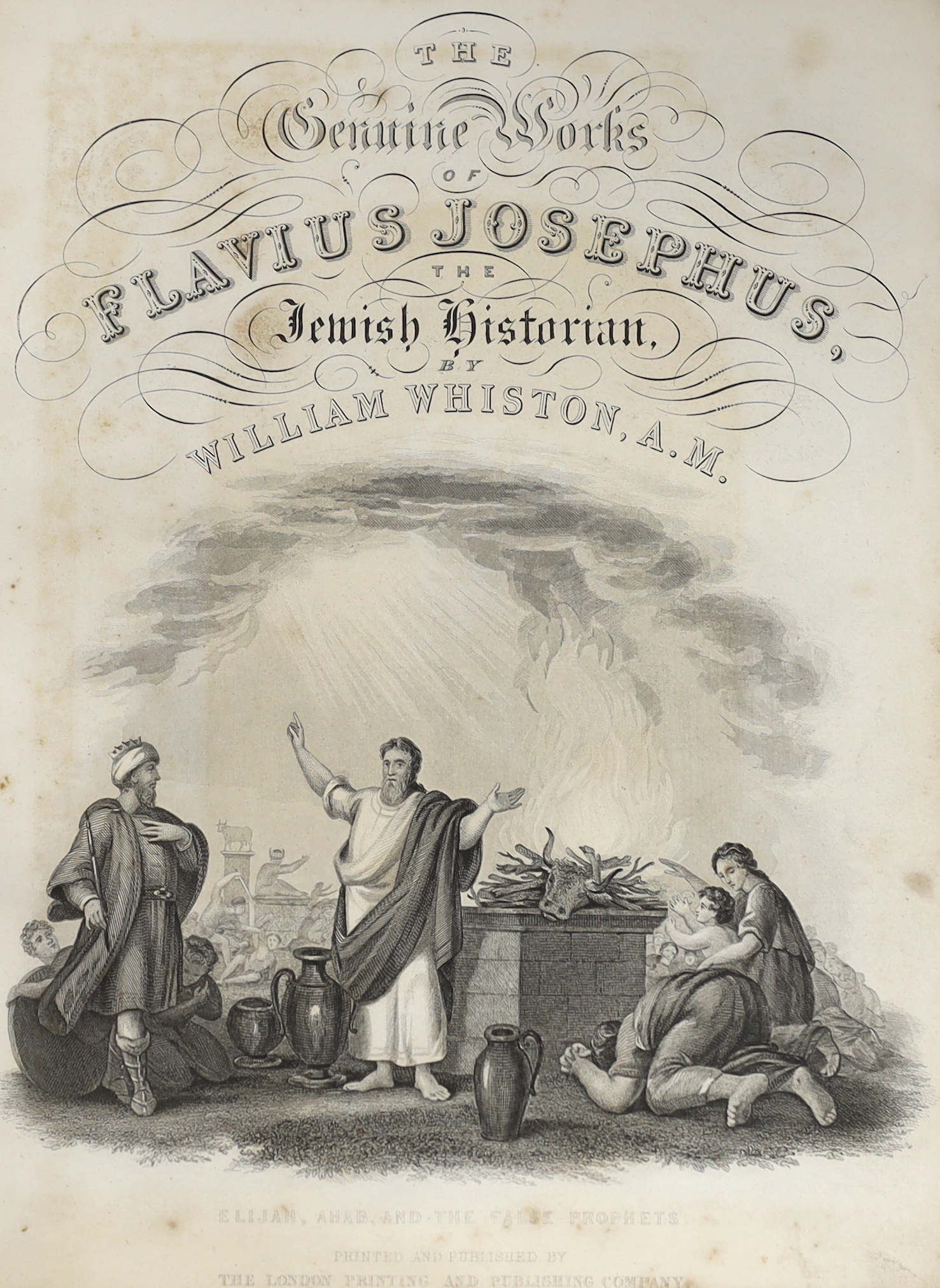 Josephus, Flavius - The Complete Works of ....comprising the Antiquities of the Jews, a History of the Jewish Wars....Translated by William Whiston....With a sequel continued to the present time. engraved pictorial and p